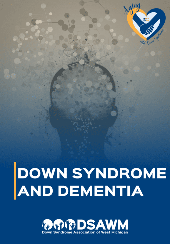 Click on this Guidebook to learn more about dementia and loss of skills across adults with Down syndrome and essential medical resources.